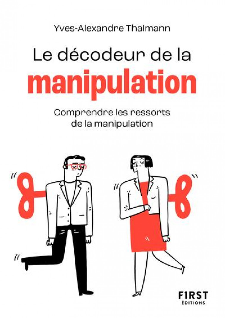 PETIT LIVRE DE - DECODEUR DE LA MANIPULATION NE - THALMANN Y-A. - FIRST