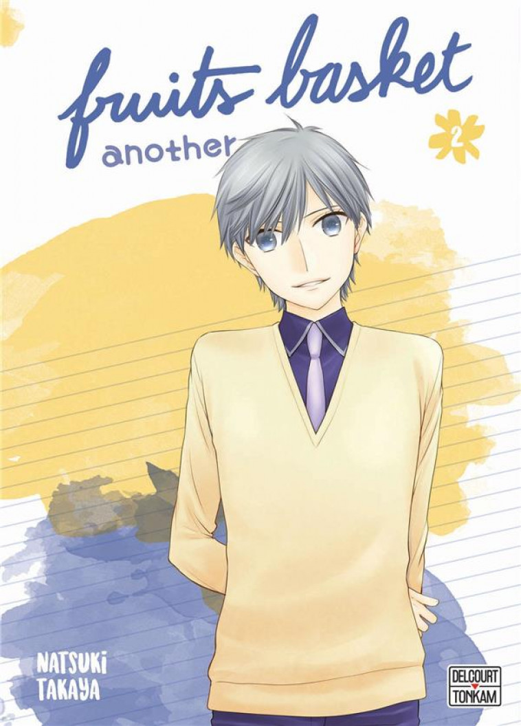 FRUITS BASKET ANOTHER T02 - TAKAYA NATSUKI - DELCOURT