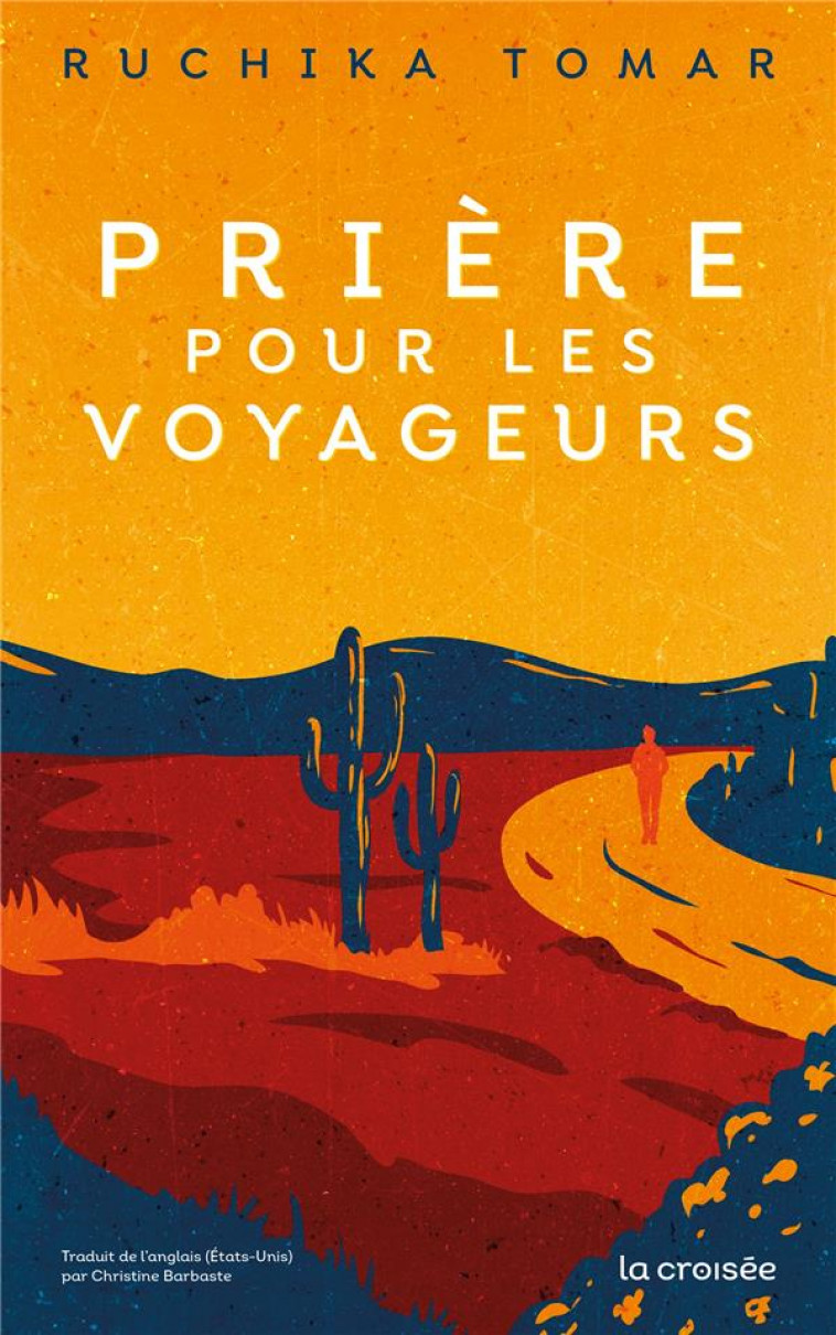 PRIERE POUR LES VOYAGEURS - BARBASTE CHRISTINE - DELCOURT