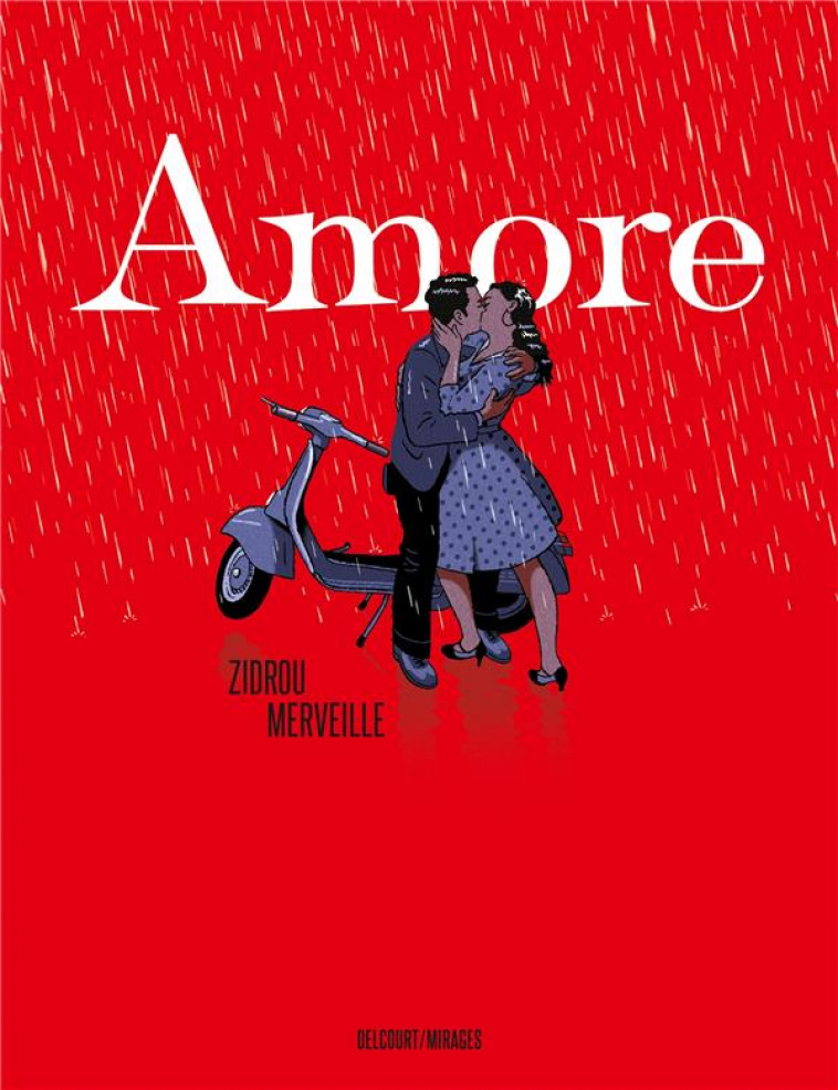 AMORE - ONE-SHOT - AMORE - ZIDROU/MERVEILLE - DELCOURT