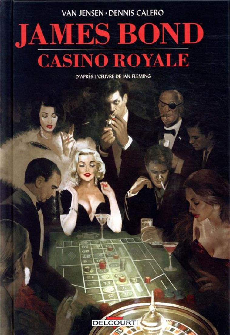 JAMES BOND - ONE-SHOT - JAMES BOND : CASINO ROYALE - FLEMING/CALERO - DELCOURT