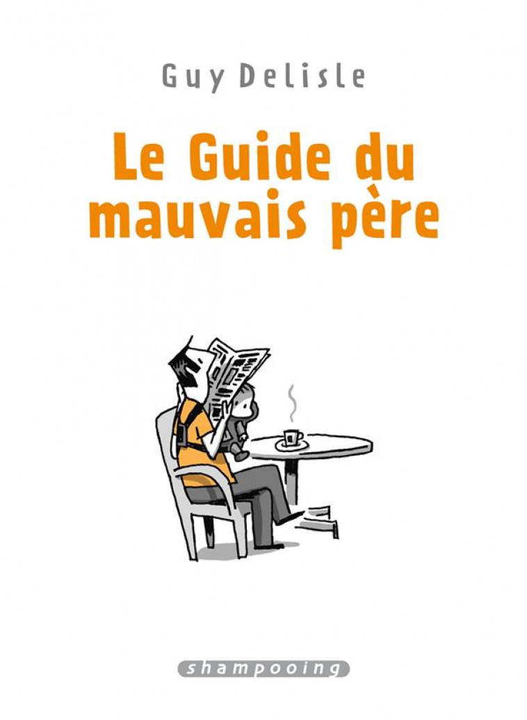 LE GUIDE DU MAUVAIS PERE - INTEGRALE - FRANC - DELCOURT