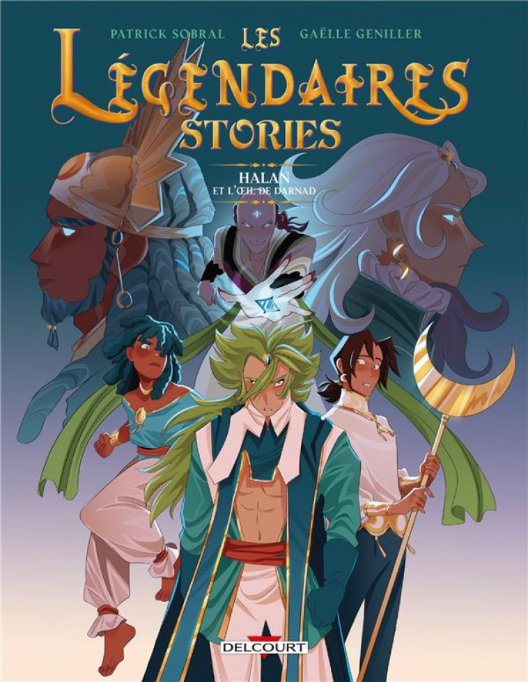 LES LEGENDAIRES - STORIES T02 - HALAN ET L-OEIL DE DARNAD - SOBRAL/GENILLER - DELCOURT