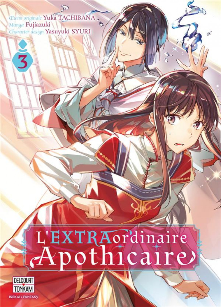 L-EXTRAORDINAIRE APOTHICAIRE T03 - TACHIBANA/FUJIAZUKI - DELCOURT