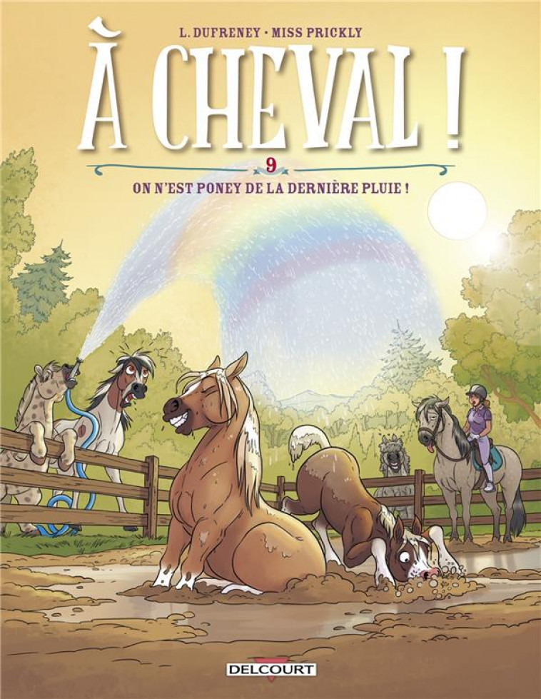 A CHEVAL ! T09 - DUFRENEY - DELCOURT