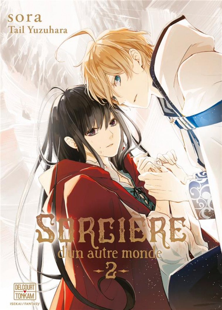 SORCIERE D-UN AUTRE MONDE T02 - YUZUHARA/SORA - DELCOURT