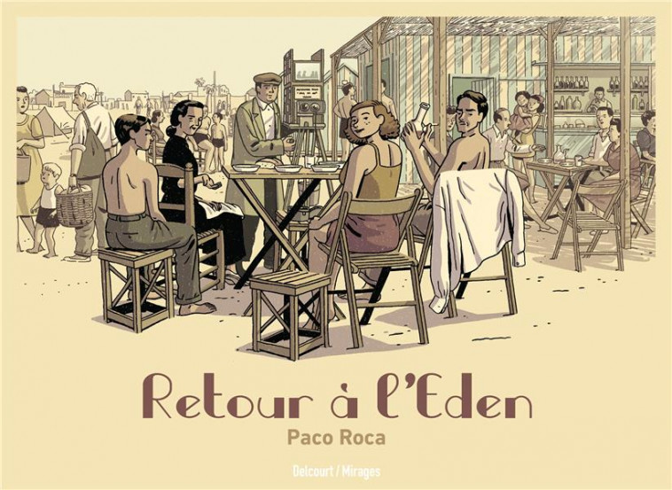 RETOUR A L-EDEN - ONE-SHOT - RETOUR A L-EDEN - ROCA PACO - DELCOURT