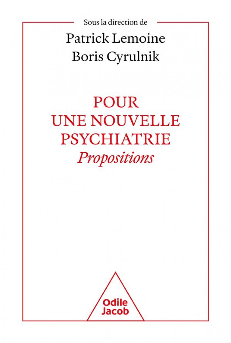 POUR UNE NOUVELLE PSYCHIATRIE - CYRULNIK/LEMOINE - JACOB