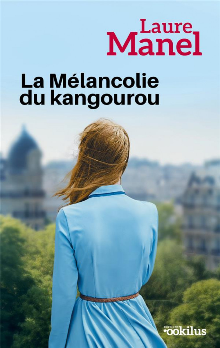 LA MELANCOLIE DU KANGOUROU - LAURE MANEL - DU LUMIGNON