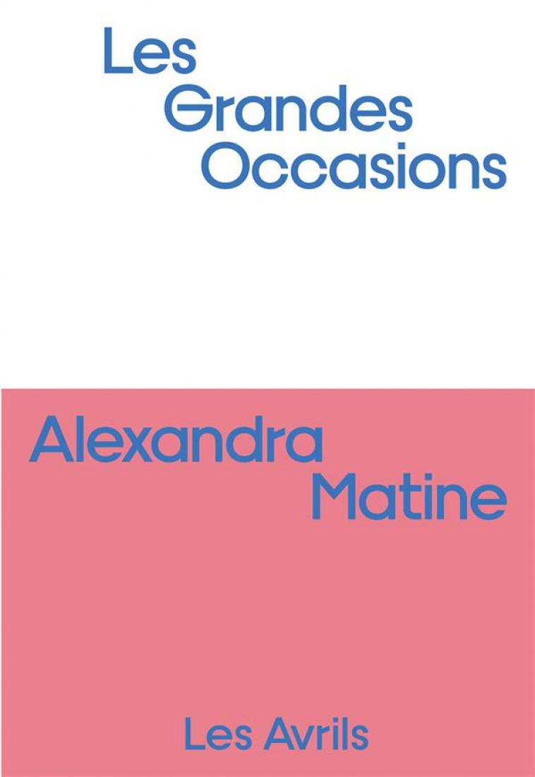 LES GRANDES OCCASIONS - MATINE ALEXANDRA - BOOKS ON DEMAND