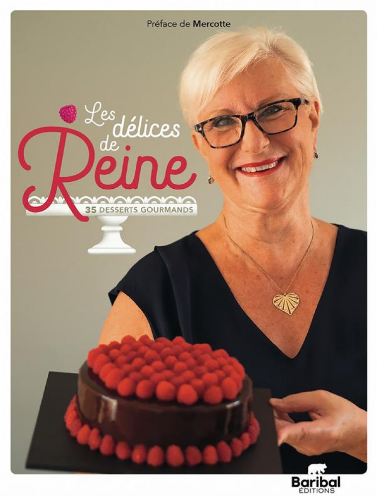 LES DELICES DE REINE - 35 DESSERTS GOURMANDS - REINE - BOOKS ON DEMAND