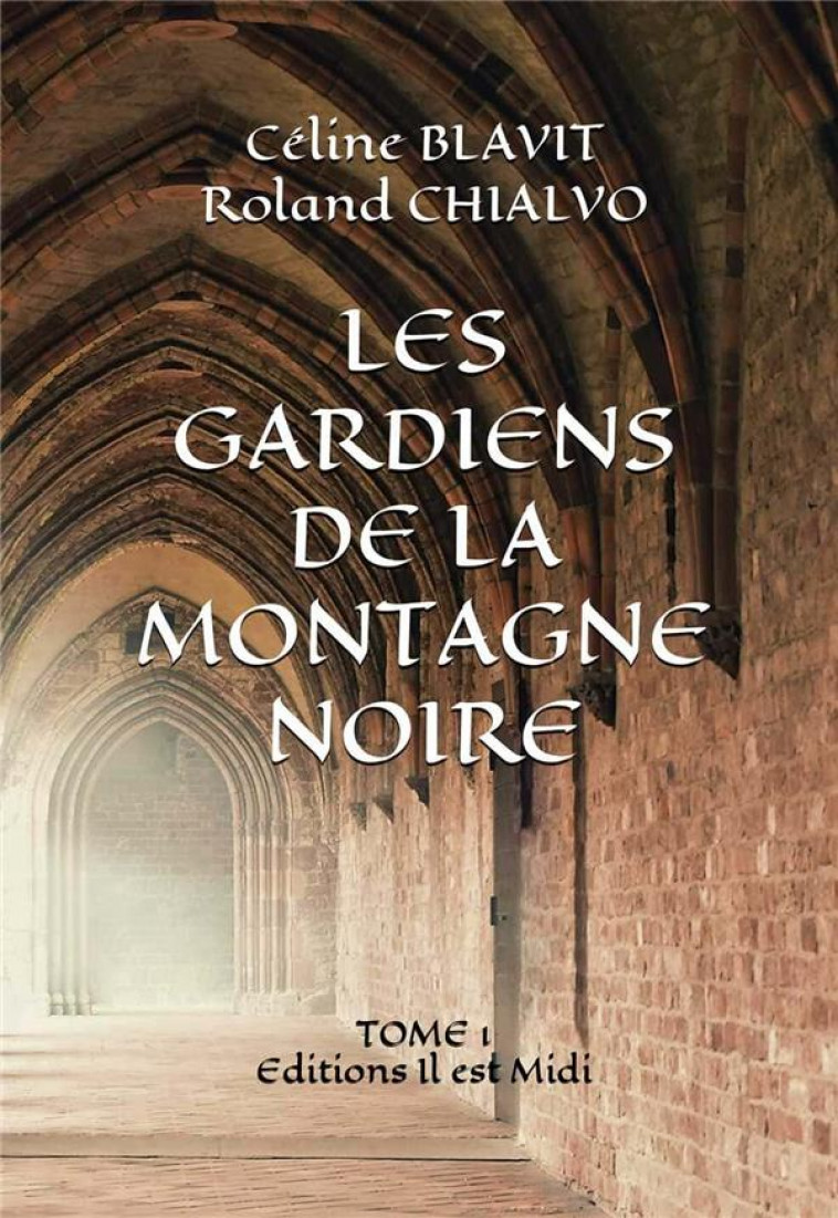 LES GARDIENS DE LA MONTAGNE NOIRE - BLAVIT/CHIALVO - BOOKS ON DEMAND