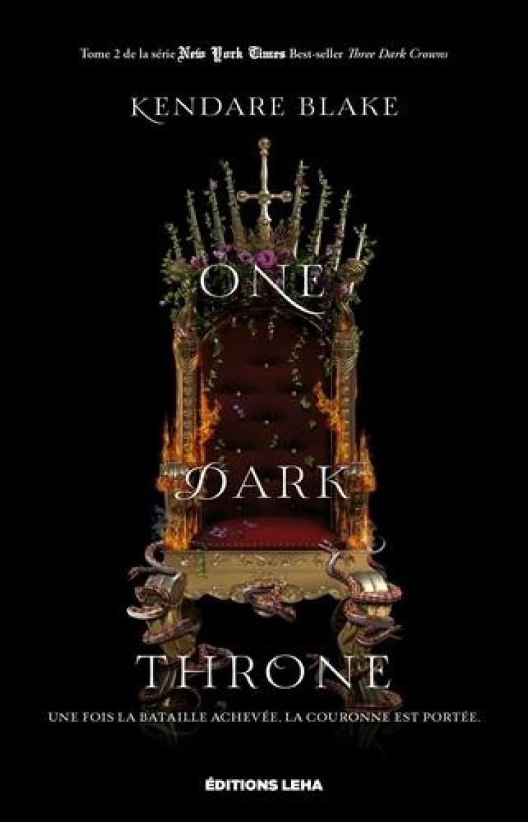 THREE DARK CROWNS - T02 - ONE DARK THRONE - VOL02 - THREE DARK CROWNS - BLAKE KENDARE - BLACKLEPHANT