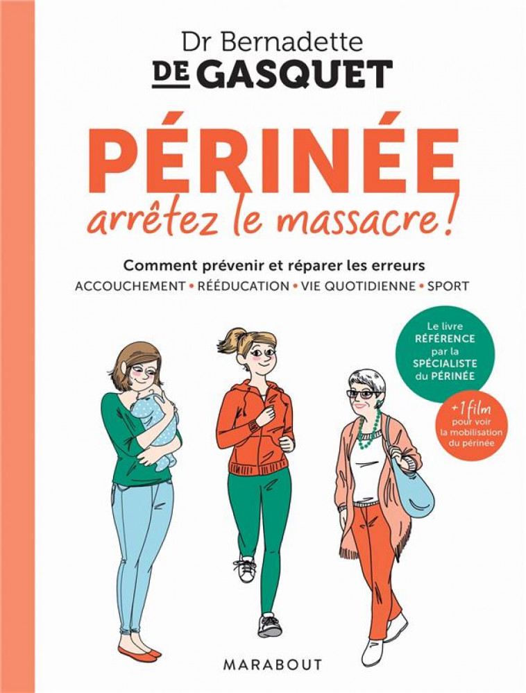 PERINEE, ARRETEZ LE MASSACRE - GASQUET BERNADETTE - MARABOUT