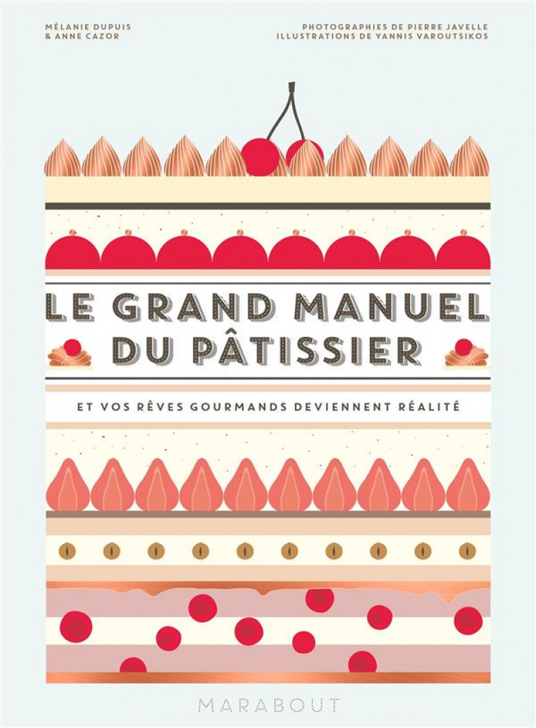 LE GRAND MANUEL DU PATISSIER - DUPUIS/CAZOR - Marabout