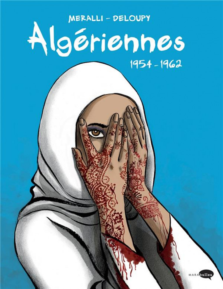 ALGERIENNES 1954-1962 - DELOUPY/MERALLI - MARABOUT