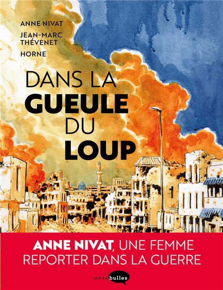 DANS LA GUEULE DU LOUP - THEVENET/HORNE/NIVAT - MARABOUT