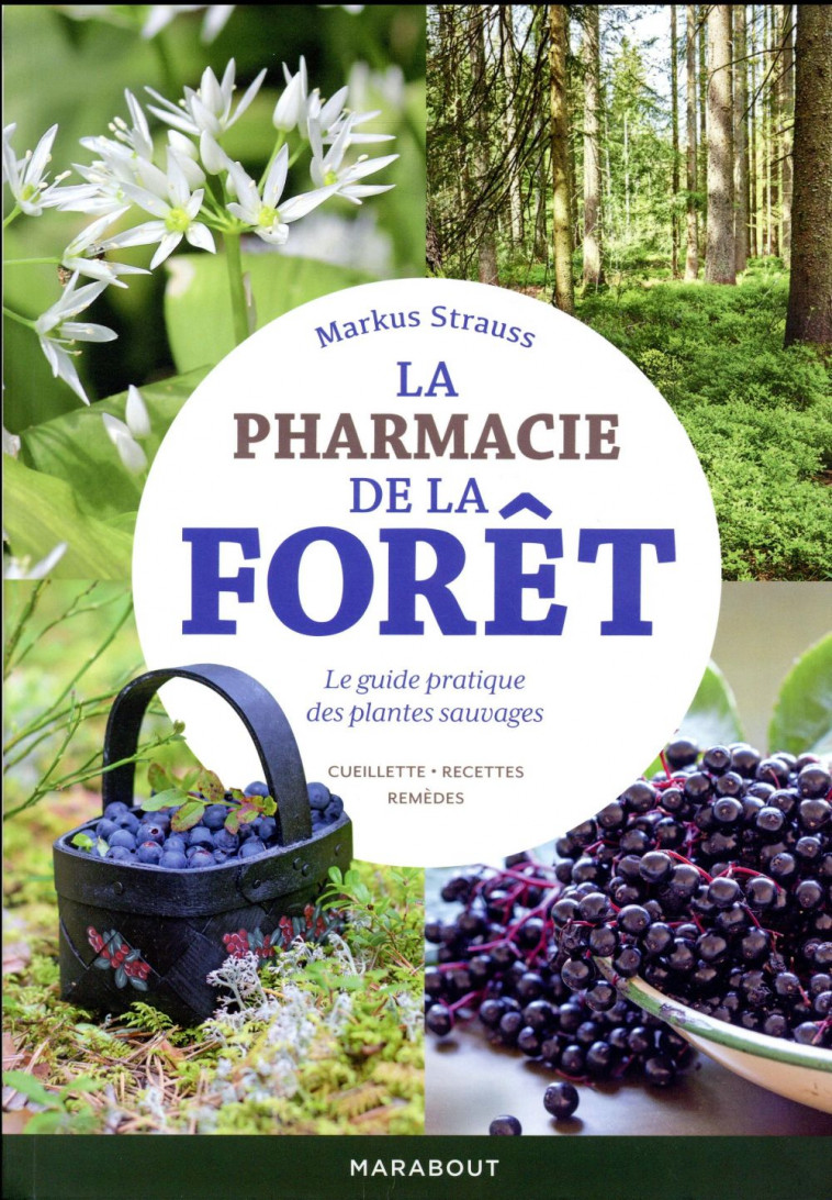 LA PHARMACIE DE LA FORET - STRAUSS MARKUS - MARABOUT