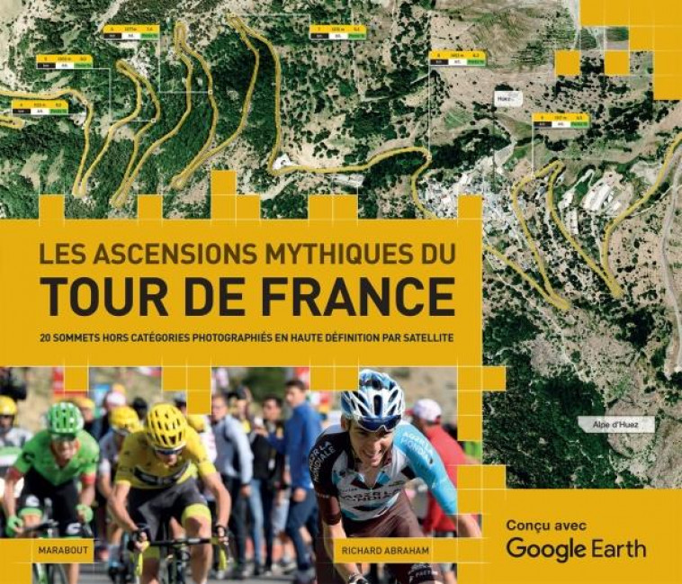 LES ASCENSIONS MYTHIQUES DU TOUR DE FRANCE - ABRAHAM RICHARD - MARABOUT