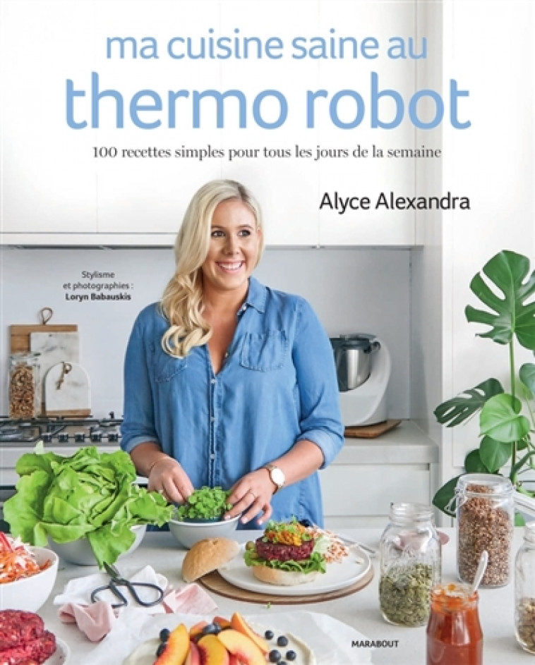 MA CUISINE SAINE AU THERMO ROBOT - ALEXANDRA ALYCE - MARABOUT