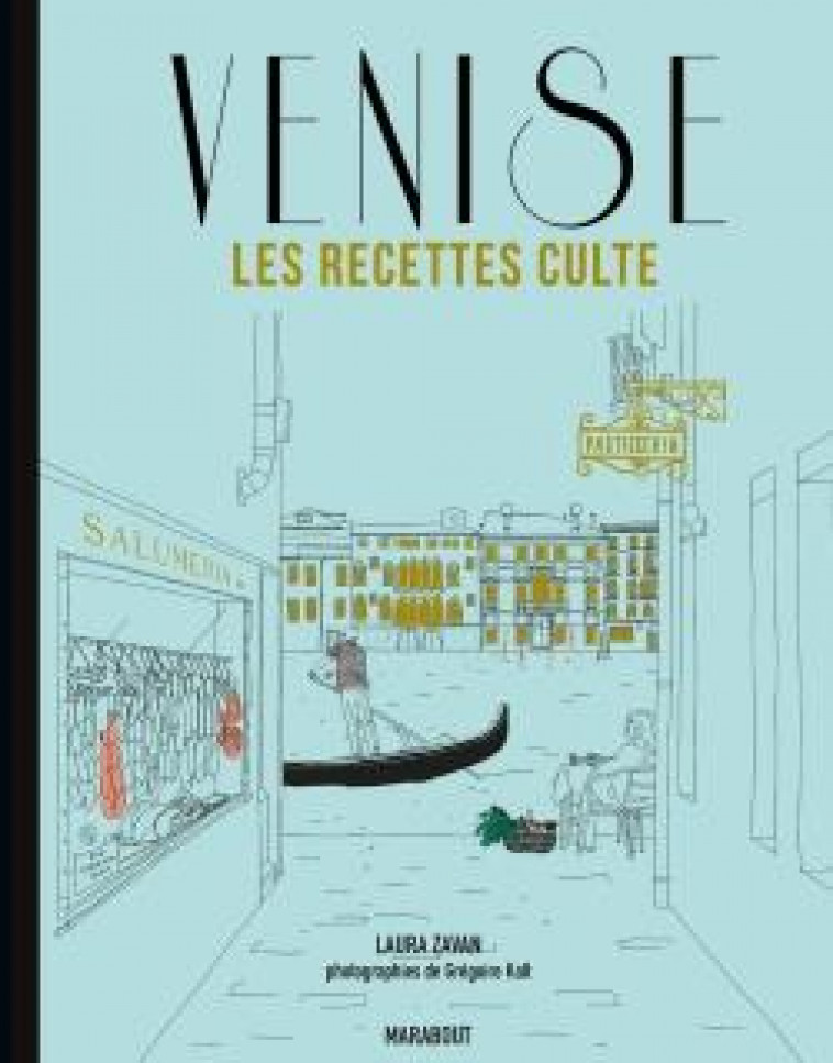 LES RECETTES CULTE - VENISE - ZAVAN LAURA - MARABOUT