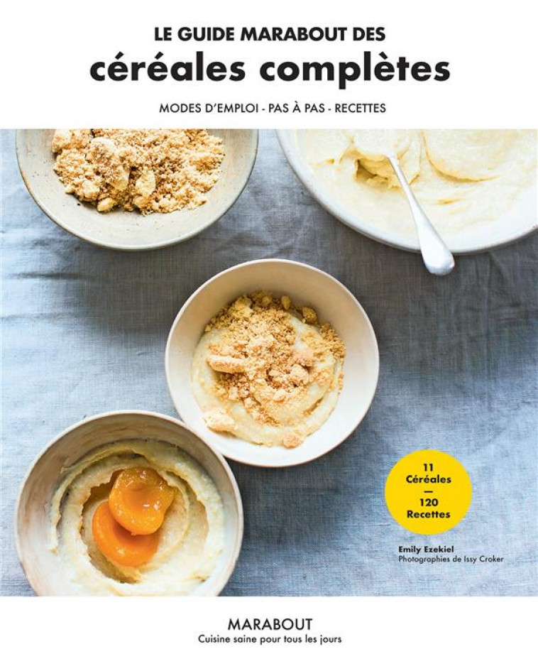 LE GUIDE MARABOUT DES CEREALES COMPLETES - EZEKIEL EMILY - MARABOUT