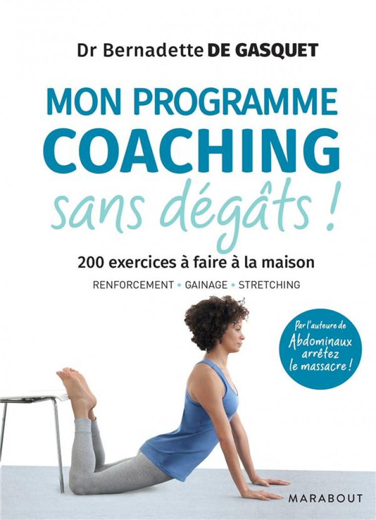 MON PROGRAMME COACHING A DOMICILE - 200 EXERCICES A FAIRE A LA MAISON - GASQUET BERNADETTE - MARABOUT