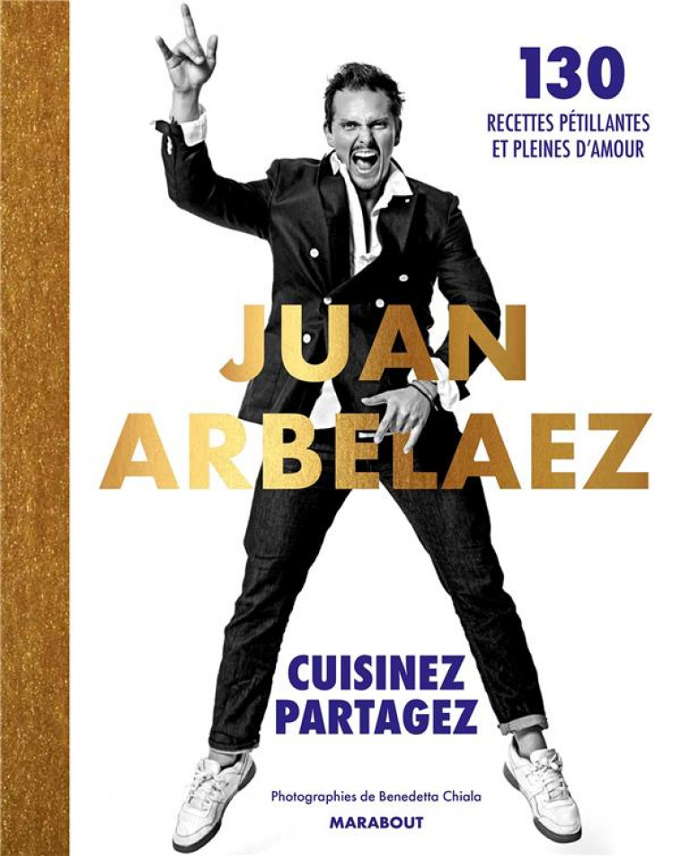 JUAN ARBELAEZ - CUISINEZ - PARTAGEZ - ARBELAEZ JUAN - MARABOUT