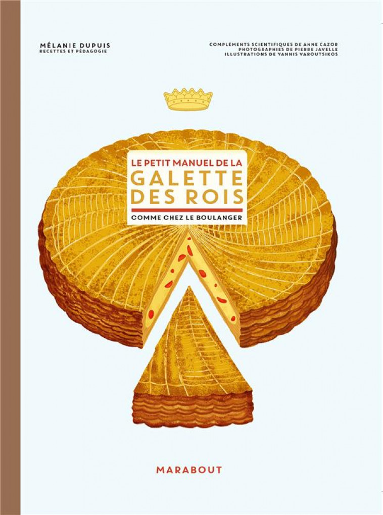 LE PETIT MANUEL DE LA GALETTE DES ROIS - DUPUIS MELANIE - MARABOUT