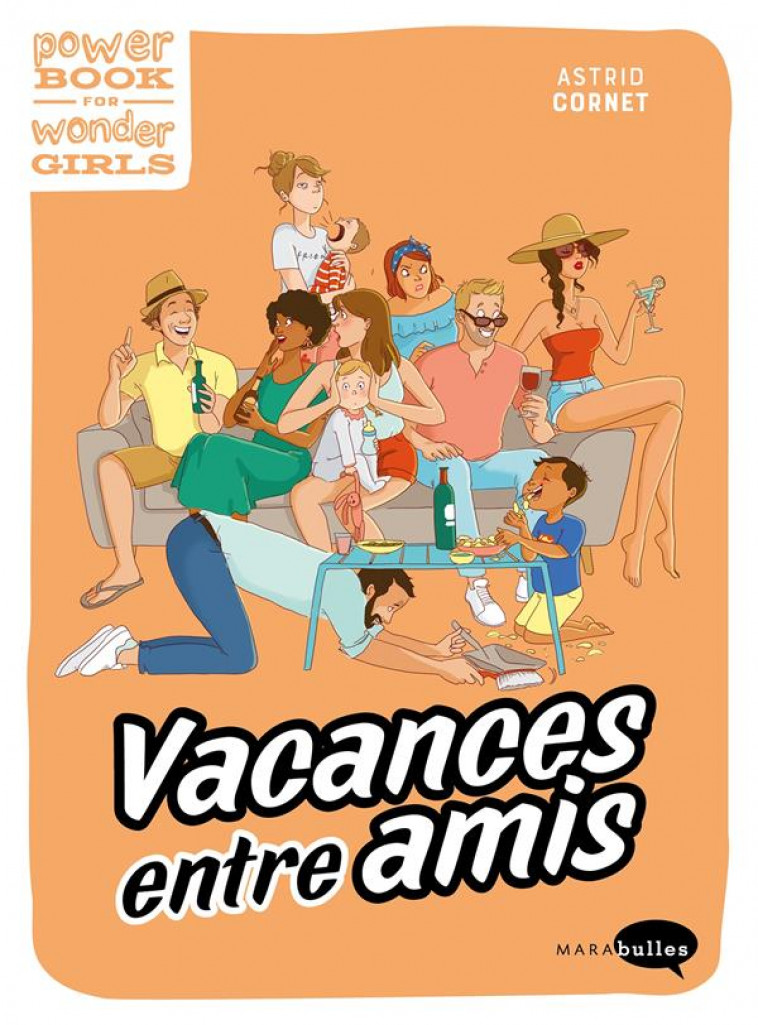 VACANCES ENTRE AMIS - CORNET ASTRID - MARABOUT