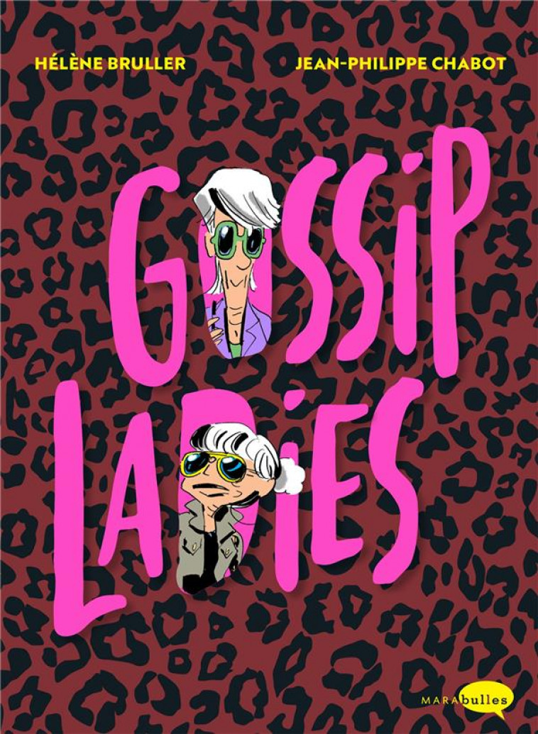 GOSSIP LADIES - CHABOT/BRULLER - MARABOUT