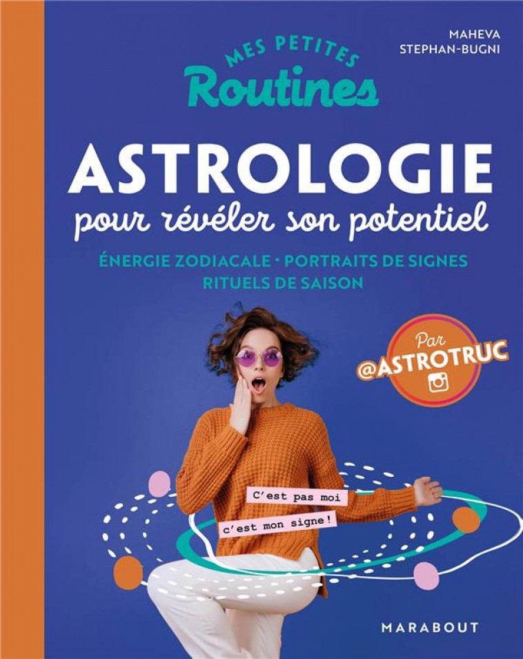 MES PETITES ROUTINES - ASTROLOGIE POUR REVELER SON POTENTIEL - STEPHAN-BUGNI - MARABOUT