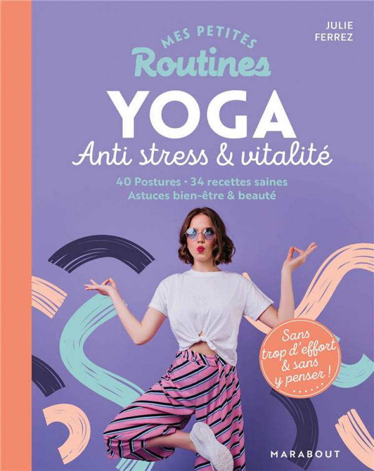 MES PETITES ROUTINES - YOGA - FERREZ JULIE - MARABOUT