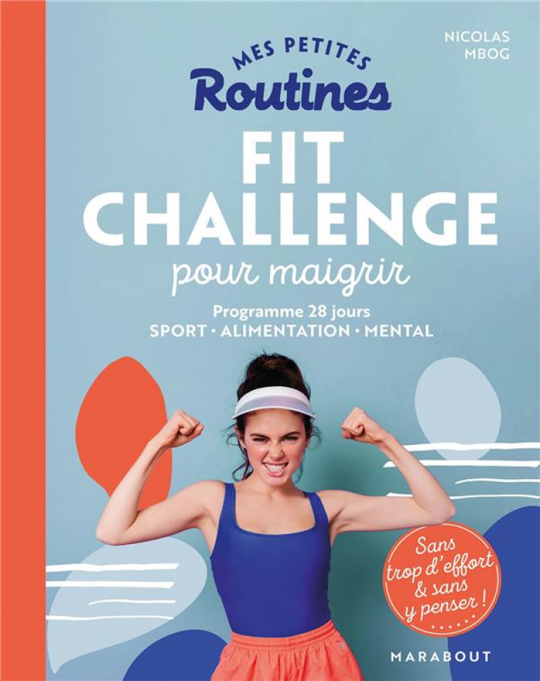 MES PETITES ROUTINES - FIT CHALLENGE POUR MAIGRIR - MBOG NICOLAS - MARABOUT