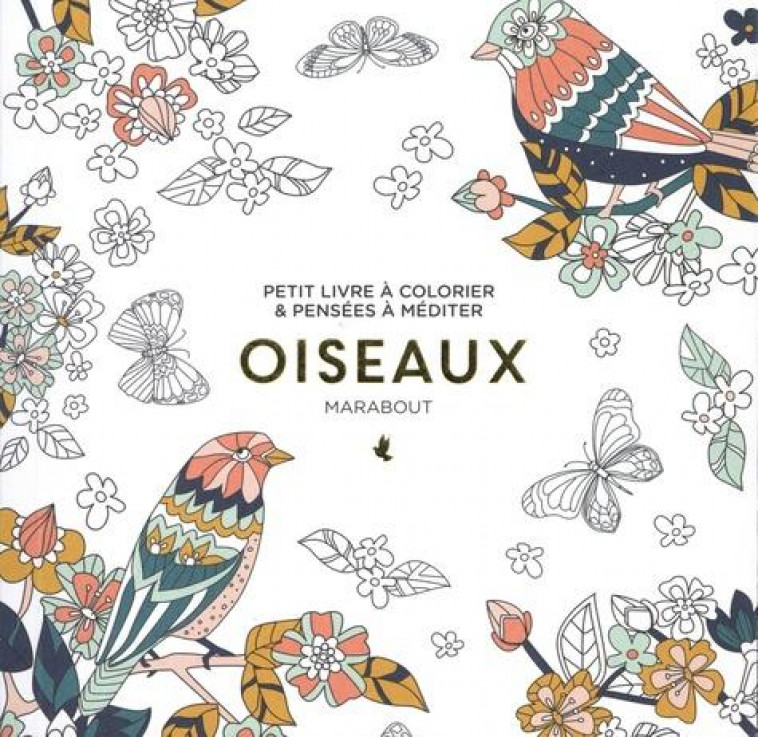 LE PETIT LIVRE DU COLORIAGE - OISEAUX - COLLECTIF - MARABOUT