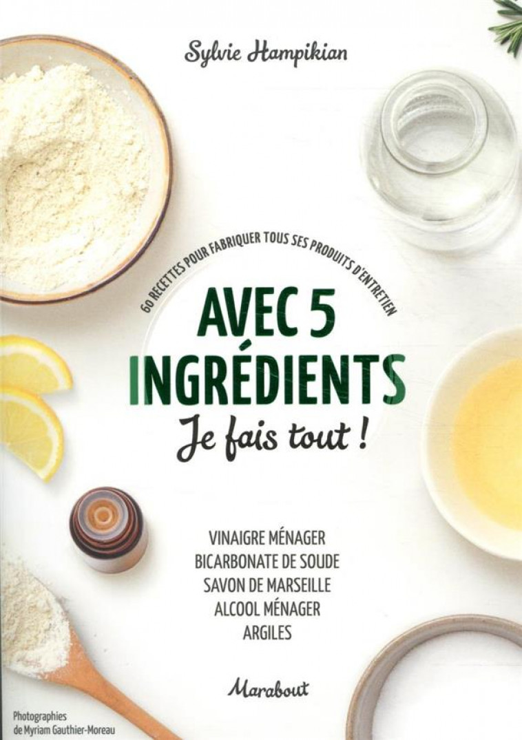 AVEC 5 INGREDIENTS JE FAIS TOUT - HAMPIKIAN SYLVIE - MARABOUT