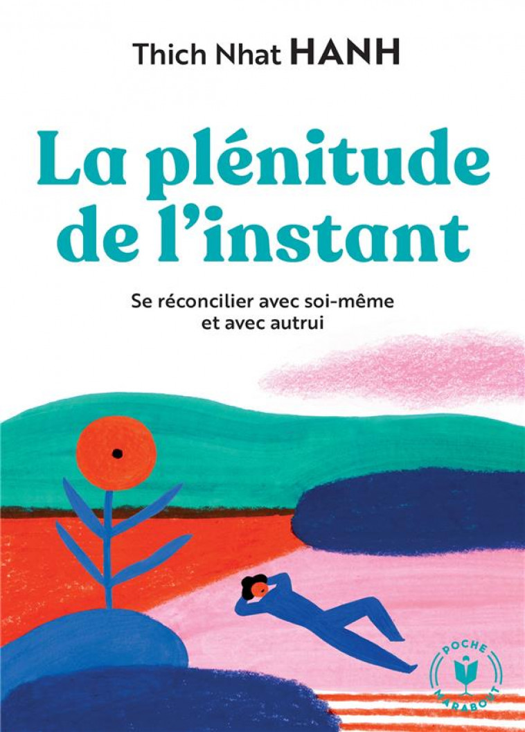 LA PLENITUDE DE L-INSTANT - DECOUVREZ LA METHODE DAN-SHA-RI - NHAT HANH-T - MARABOUT