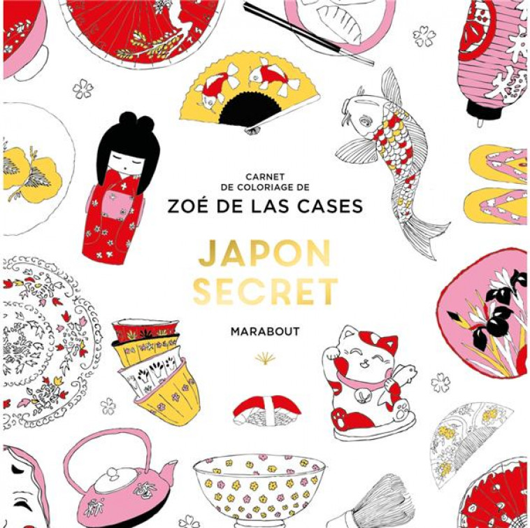 JAPON SECRET - DE LAS CASES ZOE - MARABOUT