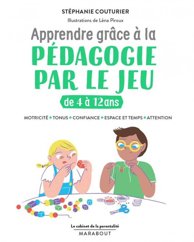 LE CABINET DE LA PARENTALITE -  PEDAGOGIE PAR LE JEU - COUTURIER/BENOIT - MARABOUT