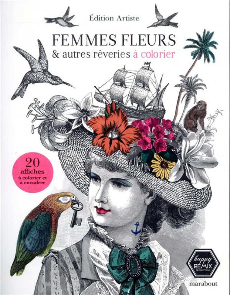 FEMMES FLEURS ET AUTRES REVERIES - HAPPY REMIX PRODUCTI - MARABOUT