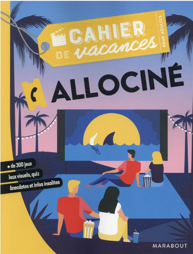 CAHIER DE VACANCES - ALLOCINE - COLLECTIF - MARABOUT