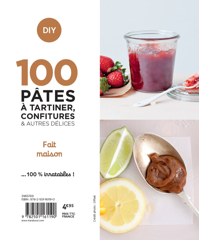 100 RECETTES PATES A TARTINER, CONFITURES  ET AUTRES DELICES - HOME MADE - COLLECTIF - MARABOUT