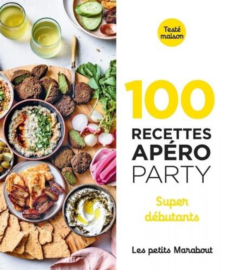 100 RECETTES APERO PARTY- SUPER DEBUTANTS - COLLECTIF - MARABOUT