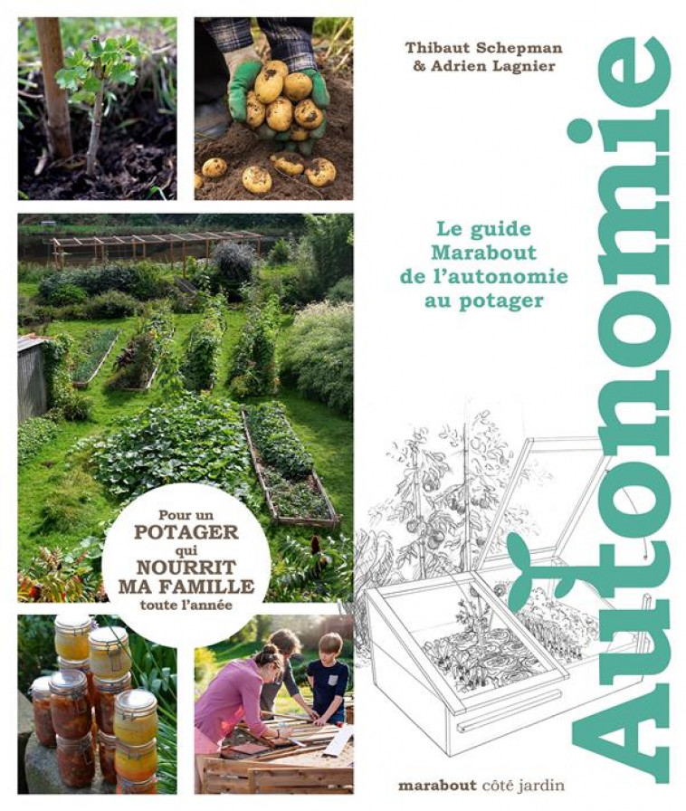 LE GUIDE MARABOUT DE L-AUTONOMIE AU POTAGER - LAGNIER/SCHEPMAN - MARABOUT