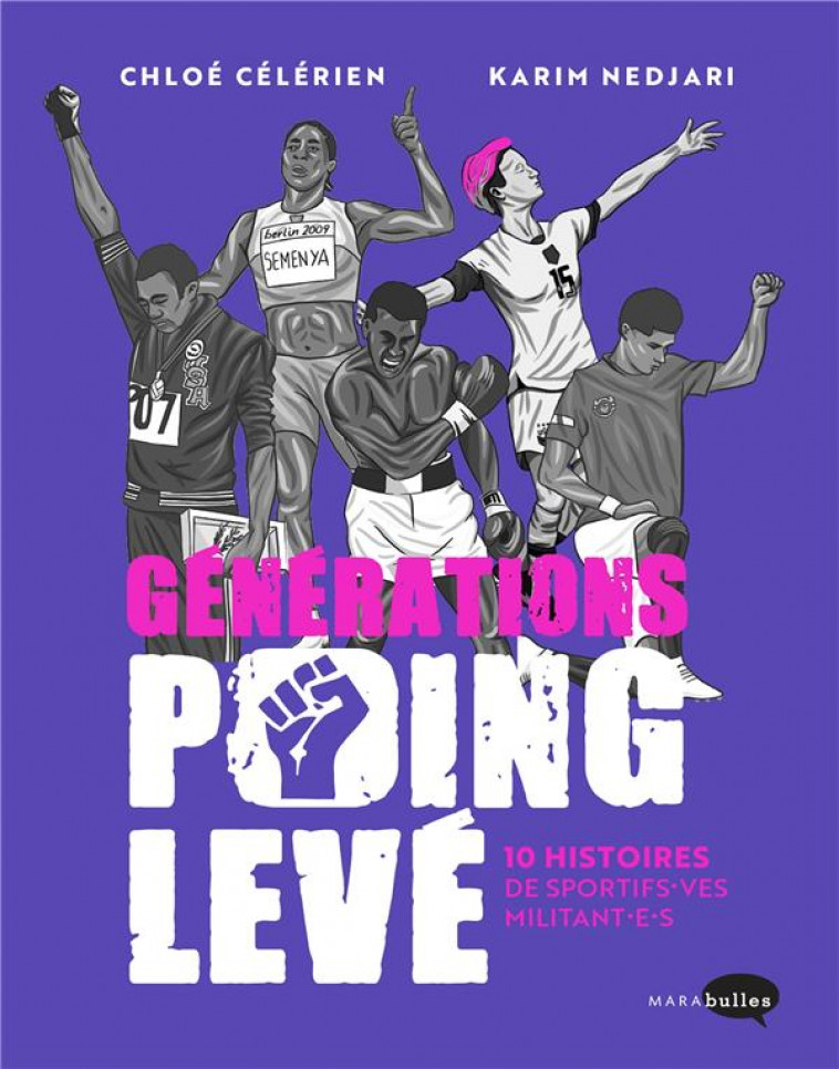 GENERATIONS POING LEVE - 10 HISTOIRES DE SPORTIFS-VES MILITANTS - NEDJARI/CELERIEN - MARABOUT