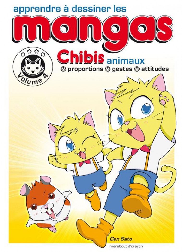 APPRENDRE A DESSINER LES MANGAS : LES CHIBIS - VOLUME 4 - SATO GEN - MARABOUT