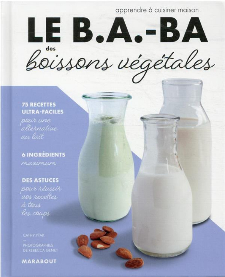 LE B.A.-BA DES BOISSONS VEGETALES - YTAK CATHY - MARABOUT