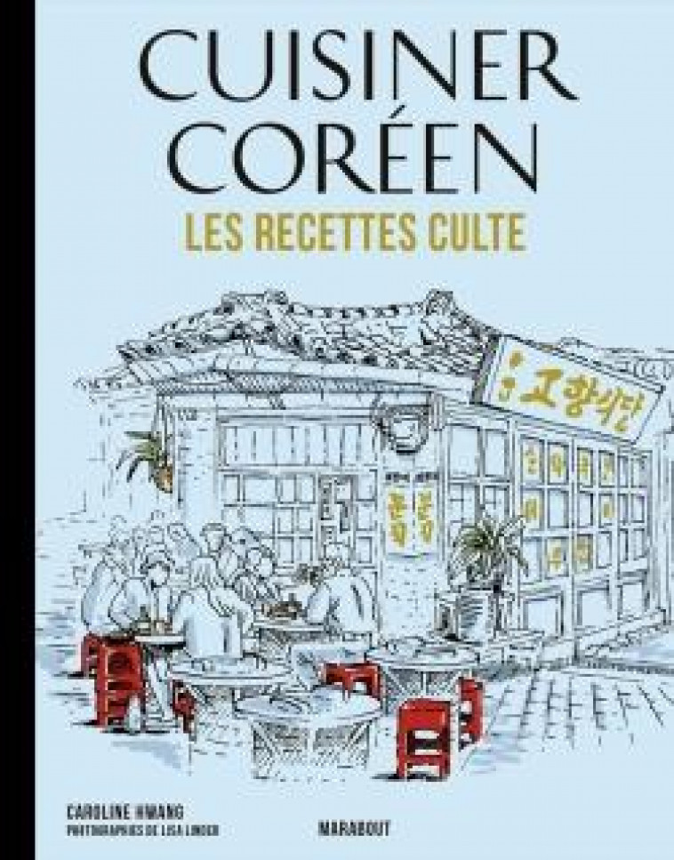 MINI RECETTES CULTE - CUISINER COREEN - HWANG CAROLINE - MARABOUT