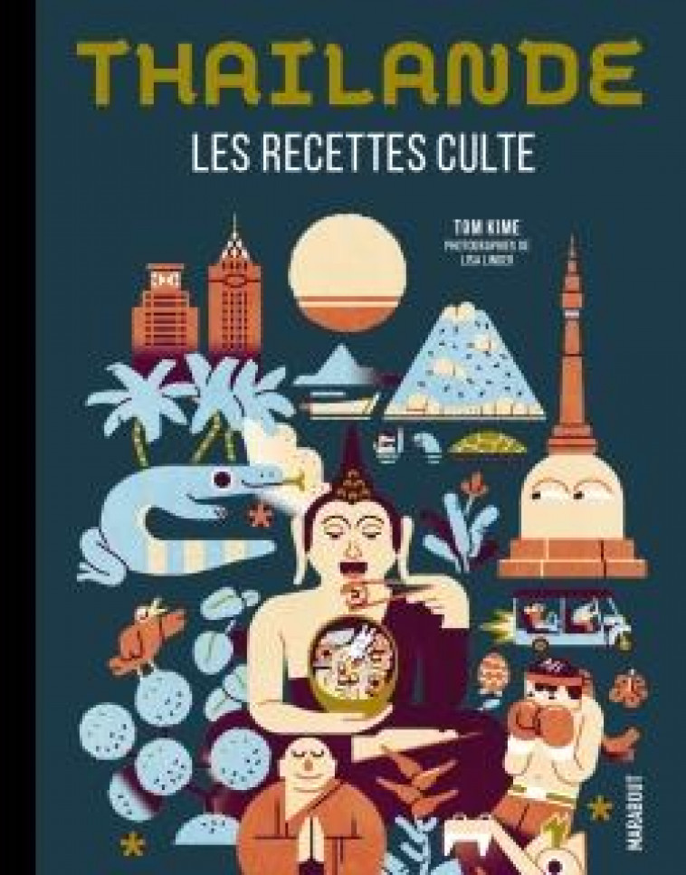 LES RECETTES CULTE - THAILANDE - HWANG CAROLINE - MARABOUT