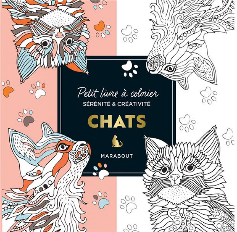 LE PETIT LIVRE DE COLORIAGES : CHATS - XXX - MARABOUT